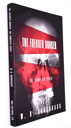 The Fuehrer Bunker: The Complete Cycle (American Poets Continuum)