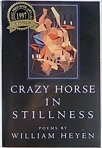 Crazy Horse In Stillness (American Poets Continuum)