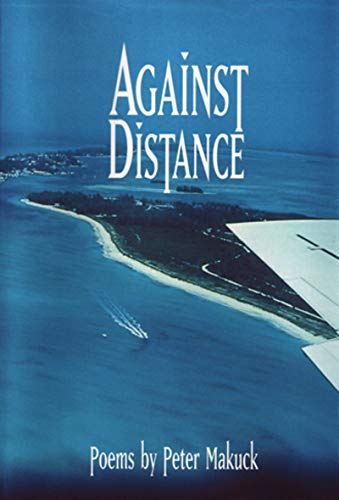 Against Distance (American Poets Continuum)