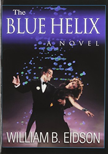 The Blue Helix: A Novel.