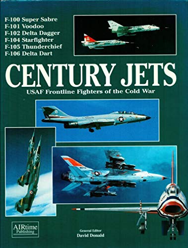 Century Jets: USAF Front line Fighters of the Cold War