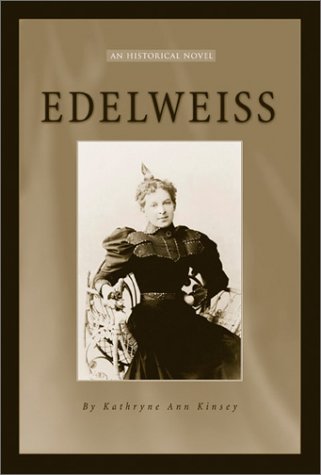 Edelweiss : A Historical Novel