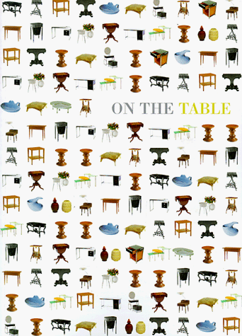 On the Table : A Succession of Collections III (Succession of Collections : 3)