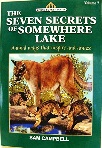 The Seven Secrets of Somewhere Lake (Living Forest Series, Volume 7)