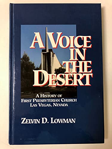 A Voice in the Desert: A History of First Presbyterian Church, Las Vegas, Nevada