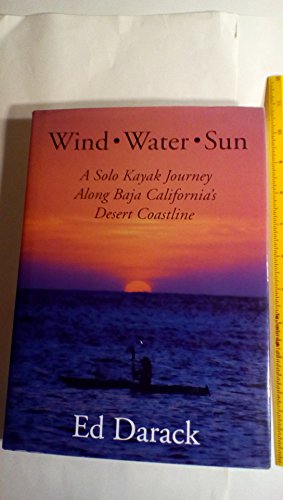 Wind, Water, Sun: A Solo Kayak Journey Along Baja California's Desert Coastline