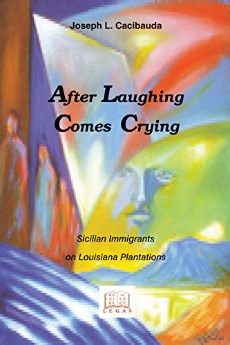 After Laughing Comes Crying: Sicilians on Louisiana Plantations