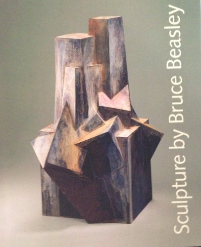 Sculpture by Bruce Beasley: A 45-Year Retrospective.; (Exhibition publication)