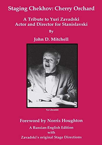 Staging Chekhov: Cherry Orchard. a Tribute to Yuri Zavadski Actor and Director for Stanislavski
