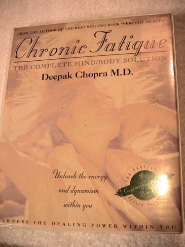 Chronic Fatigue : The Complete Mind/Body Solution (Audio Cassette)