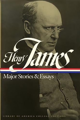 Henry James: Major Stories and Essays: A Library of America College Edition
Henry James: Major Stories and Essays: A Library of America College Edition
