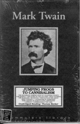 Mark Twain: Jumping Frogs to Cannibalism.