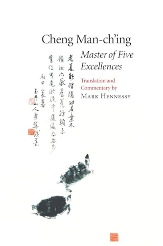 Cheng Man-Ch'Ing : Master of Five Excellences Raniosacral Work
