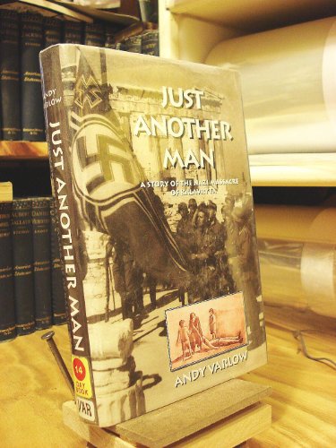 Just Another Man: A Story of the Nazi Massacre of Kalavryta (signed)
