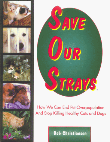 Save Our Strays: A New Approach to Humane Animal Management