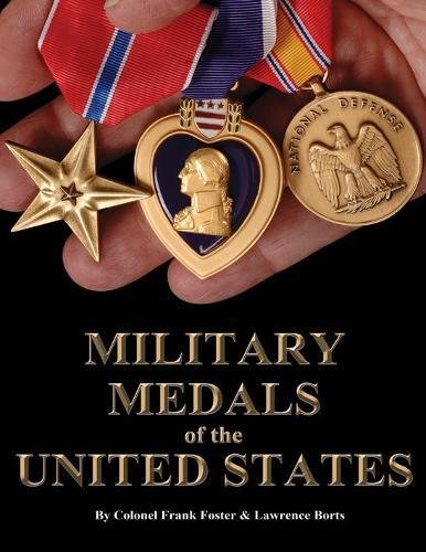 A Complete Guide to All United States Military Medals 1939 to Present
