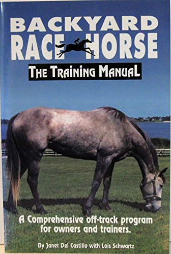 Backyard racehorse: The training manual