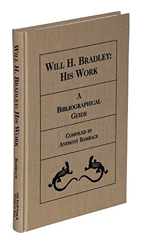 Will H. Bradley: A Bibliographical Guide