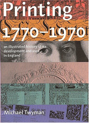 Printing 1770-1970: An Illustrated History of Its Development and Uses in England
Printing 1770-1970: An Illustrated History of Its Development and Uses in England