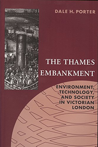 Thames Embankment: Environment, Technology, and Society in Victorian London (Technology and the Environment)
Thames Embankment: Environment, Technology, and Society in Victorian London (Technology and the Environment)