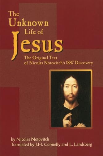 The Unknown Life of Jesus: The Original Text of Nicolas Notovich's 1887 Discovery (Russian Edition)
The Unknown Life of Jesus: The Original Text of Nicolas Notovich's 1887 Discovery (Russian Edition)