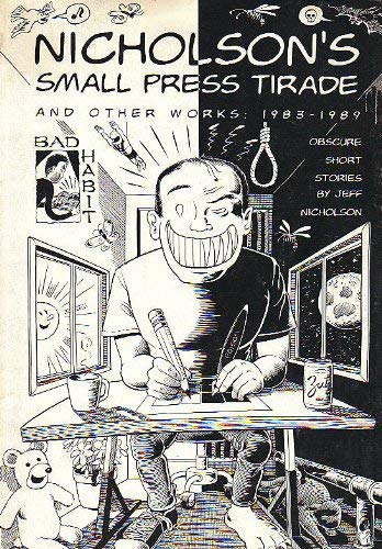 Nicholson's small press tirade and other works, 1983-1989: Obscure short stories
Nicholson's small press tirade and other works, 1983-1989: Obscure short stories
