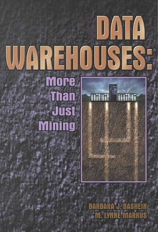 Data Warehouses More Than Just Mining