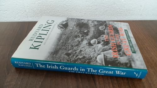 The Irish Guards In The Great War First Battalion