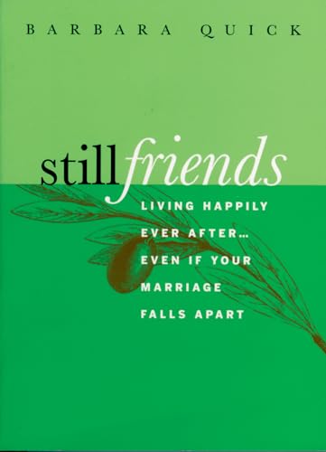 Still Friends: Living Happily Ever After.Even If Your Marriage Falls Apart
Still Friends: Living Happily Ever After.Even If Your Marriage Falls Apart