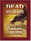 Dead in Hog Heaven : Thea Barlow/Wyoming Mystery