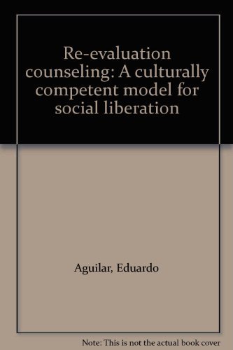 Re-Evaluation Counseling: A Culturally Competent Model For Social Liberation