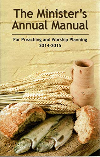 The Minister's Annual Manual: For Preaching and Wo