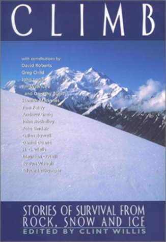 Climb: Stories of Survival from Rock, Snow and Ice - Unabridged Audio Book on Tape