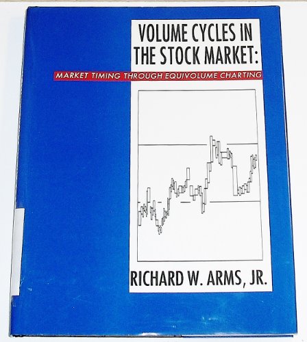 Volume Cycles In The Stock Market: Market Timing Through Equivolume Charting