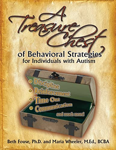 A Treasure Chest of Behavioral Strategies for Individuals with Autism