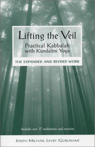 Lifting the Veil: The Divine Code, Universal Kabbalah with Naam Yoga Therapies
Lifting the Veil: The Divine Code, Universal Kabbalah with Naam Yoga Therapies
