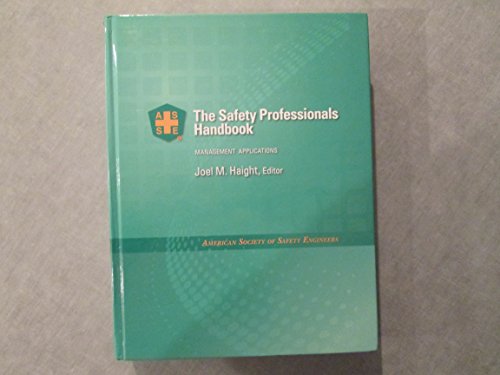 The Safety Professionals Handbook: Management Applications