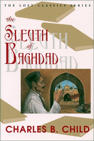 THE SLEUTH OF BAGHDAD: The Inspector Chafik Cases