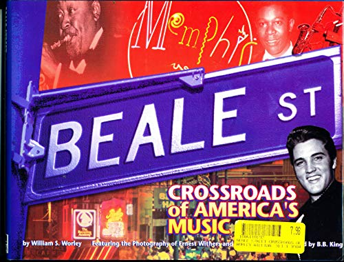 BEALE ST. Crossroads of Americas Music. Foreword by B.B. King.