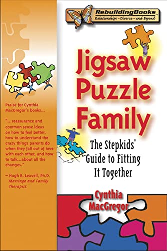 Jigsaw Puzzle Family: The Stepkids's Guide to Fitting it Together (Rebuilding Books Ser.)