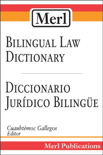 Merl Bilingual Law Dictionary-Diccionario Juridico Bilingue