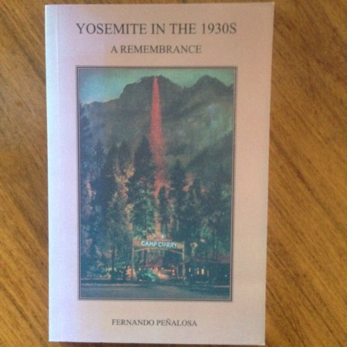 Yosemite in the 1930s: A Remembrance