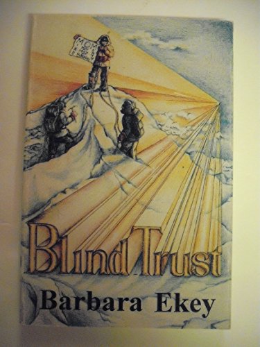Blind Trust: A Story of Adventurous Dreams and Triumphs over Adversity (LARGE PRINT)