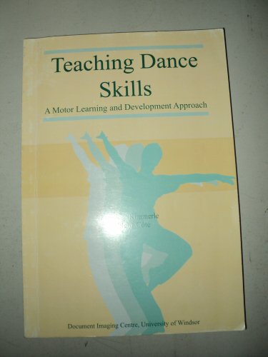 Teaching Dance Skills: A Motor Learning and Development Approach