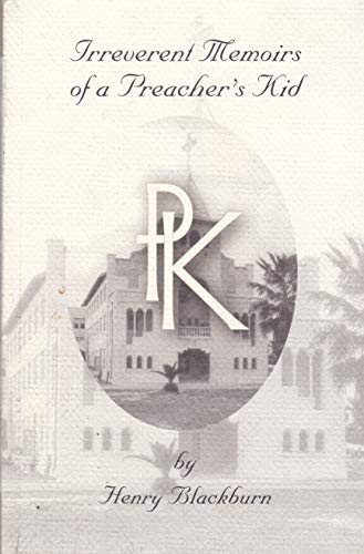 Irreverent Memoirs of a Preacher's Kid.