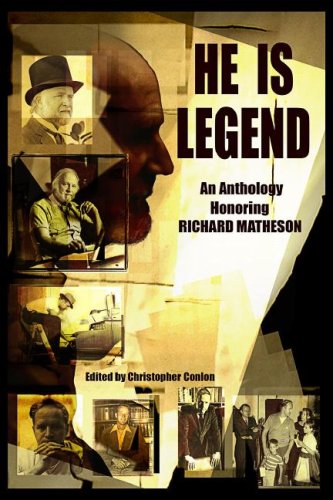 He Is Legend: An Anthology Celebrating Richard Matheson ( SIGNED!!!)