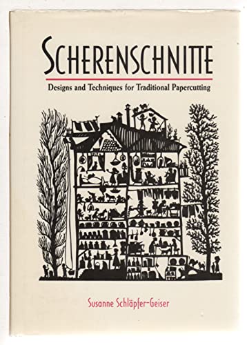 Scherenschnitte: Designs and Techniques for the Traditional Craft of Papercutting