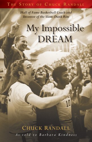 My Impossible Dream: The Story Of Chuck Randall