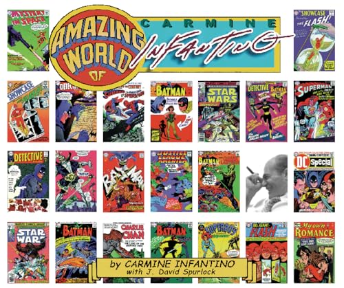 The Amazing World of CARMINE INFANTINO : An Autobiography