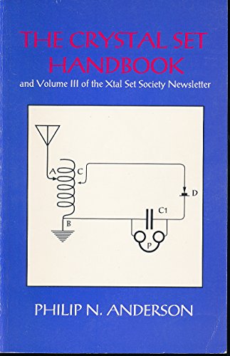 The Crystal Set Handbook and Volume III of the Xtal Set Society Newsletter